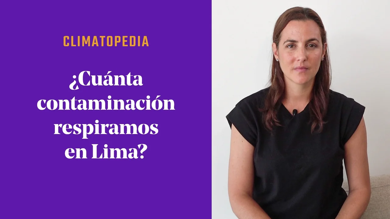 ¿Cuánta contaminación respiramos en Lima?