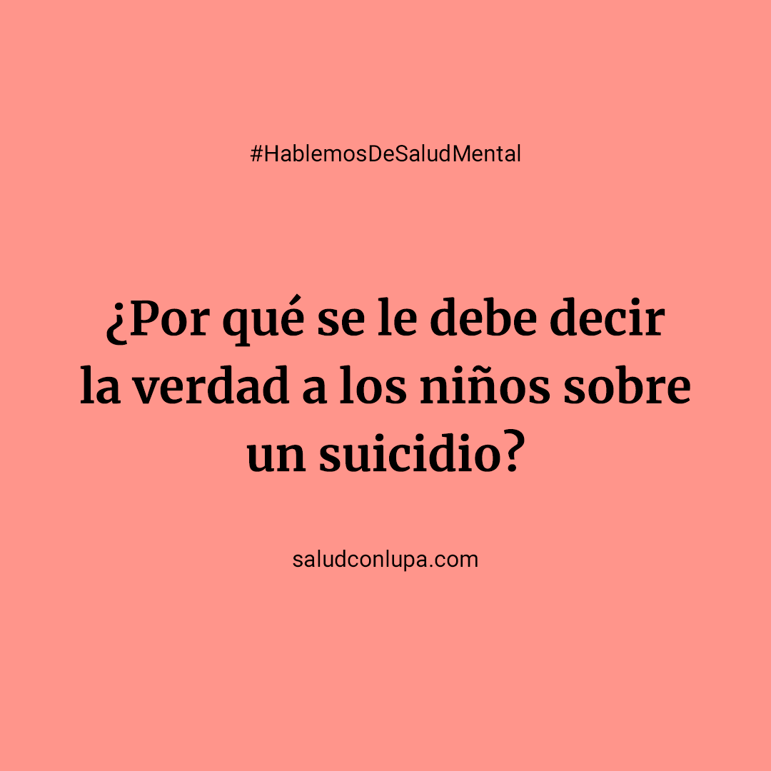 Por que se le debe decir la verdad a los ninos sobre un suicidio